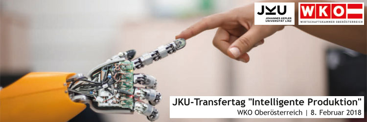 JKU-Transfertag “Intelligente Produktion”